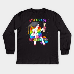 Dabbing Unicorn 5th Grade Nailed It Graduation Girls Kids Kids Long Sleeve T-Shirt